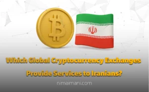 Which Global Cryptocurrency Exchanges Provide Services to Iranians